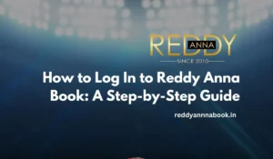 Read more about the article How to Log In to Reddy Anna Book: A Step-by-Step Guide