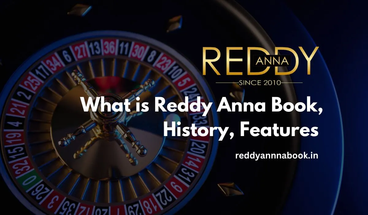 You are currently viewing What is Reddy Anna Book, History, Features